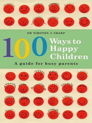 cover image of 100 Ways to Happy Children
